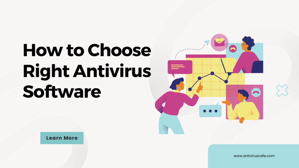 How to choose right antivirus software